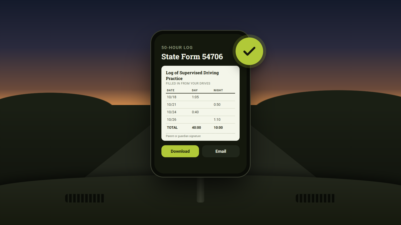 A phone on a car dashboard at dusk showing the 50-hour log as a filled-in State Form 54706, 40 day hours and 10 night hours, with Download and Email buttons and a green check.